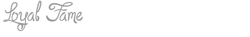 Loyal Fame
