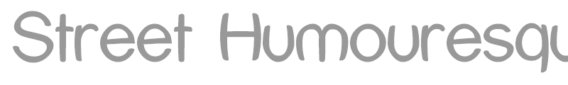Street Humouresque
