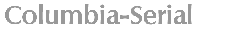 Columbia-Serial