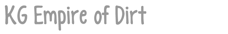 KG Empire Of Dirt