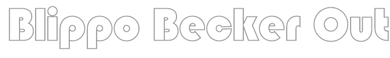 Blippo Becker Outline
