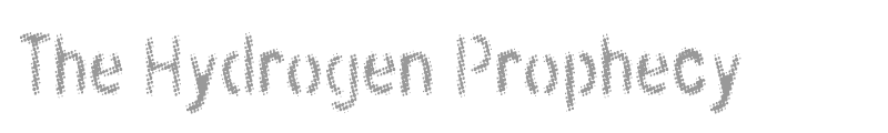 The Hydrogen Prophecy