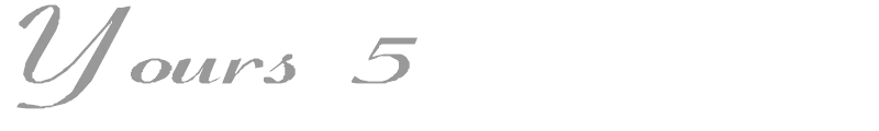 Yours 5