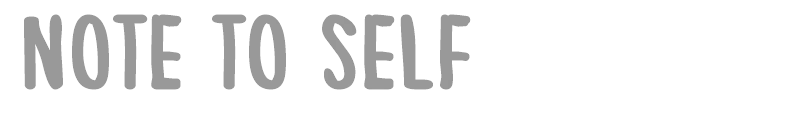 Note To Self