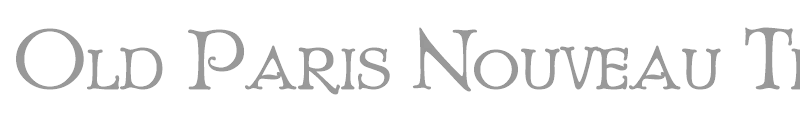 Old Paris Nouveau Titling