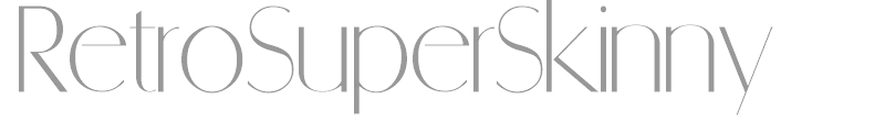 RetroSuperSkinny
