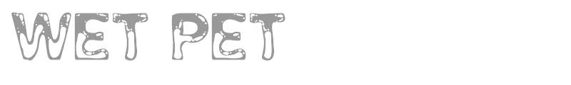 Wet Pet