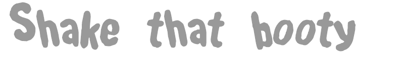 Shake That Booty