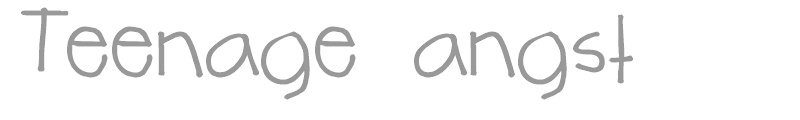 Teenage Angst