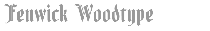 Fenwick Woodtype