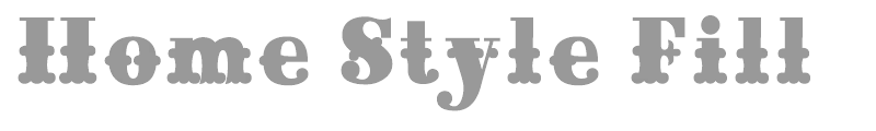 Home Style Fill
