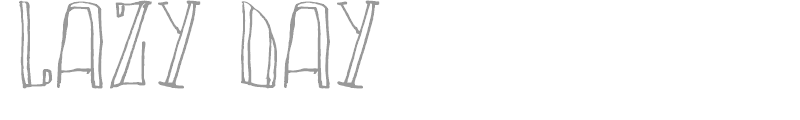 Lazy Day