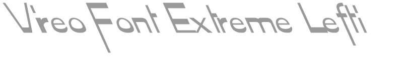 Vireo Font Extreme Lefti