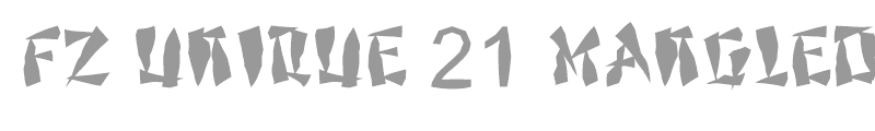 FZ UNIQUE 21 MANGLED