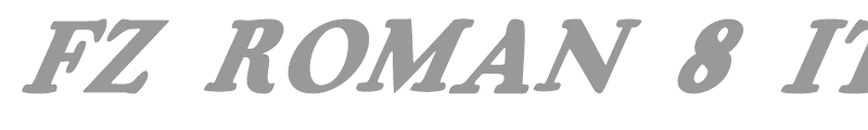 FZ ROMAN 8 ITALIC