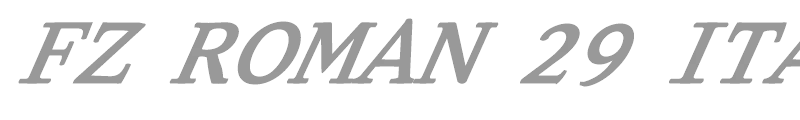 FZ ROMAN 29 ITALIC