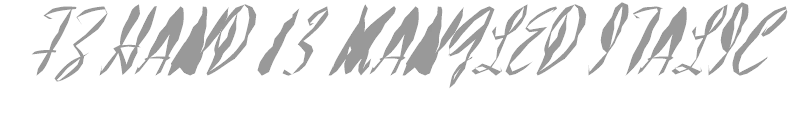 FZ HAND 13 MANGLED ITALIC