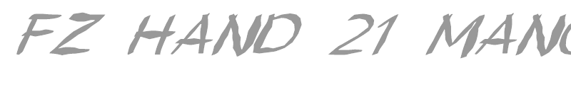 FZ HAND 21 MANGLED ITALIC