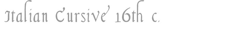 Italian Cursive, 16th c.