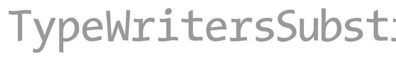 TypeWriters Substitute