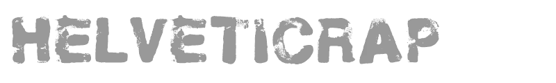 Helveticrap