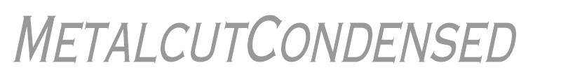MetalcutCondensed