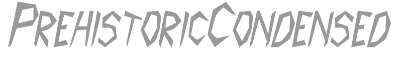 PrehistoricCondensed