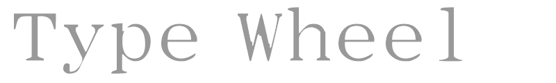 Type Wheel