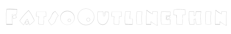 FatsoOutlineThin