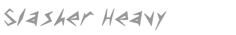 Slasher Heavy
