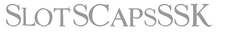 SlotSCapsSSK