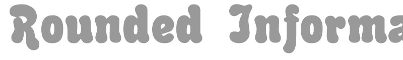 Rounded Informal