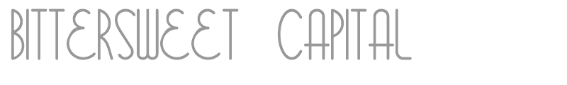 Bittersweet  Capital