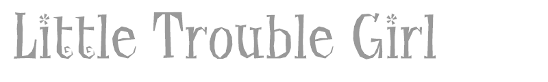 Little Trouble Girl