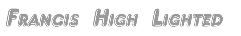 Francis High Lighted