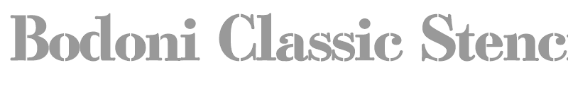 Bodoni Classic Stencil Fat