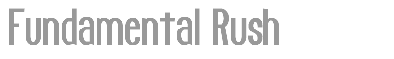 Fundamental Rush
