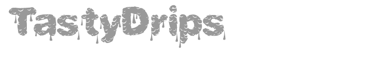 Tasty Drips