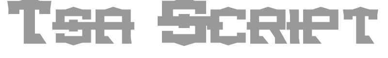 Tsa Script