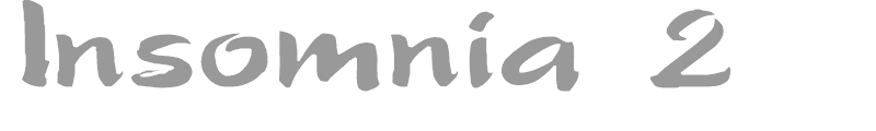 Insomnia 2