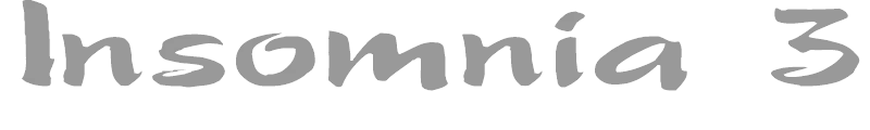 Insomnia 3