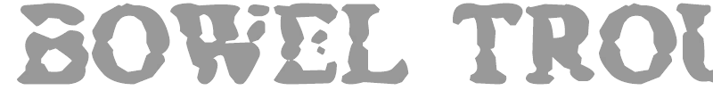 Bowel Trouble