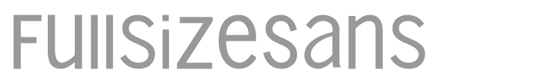 Fullsize Sans