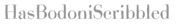 Has Bodoni Scribbled