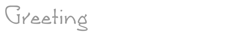 Greeting