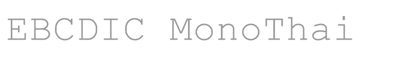 EBCDIC MonoThai