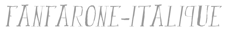 fanfarone-italique
