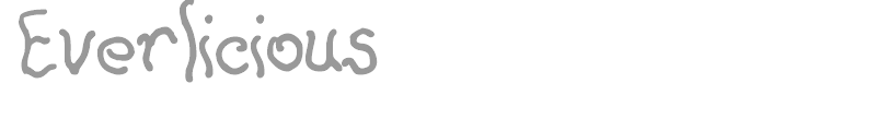 Everlicious
