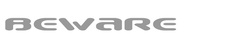 Beware