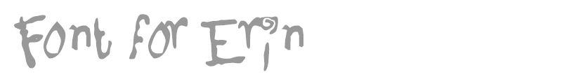 Font For Erin